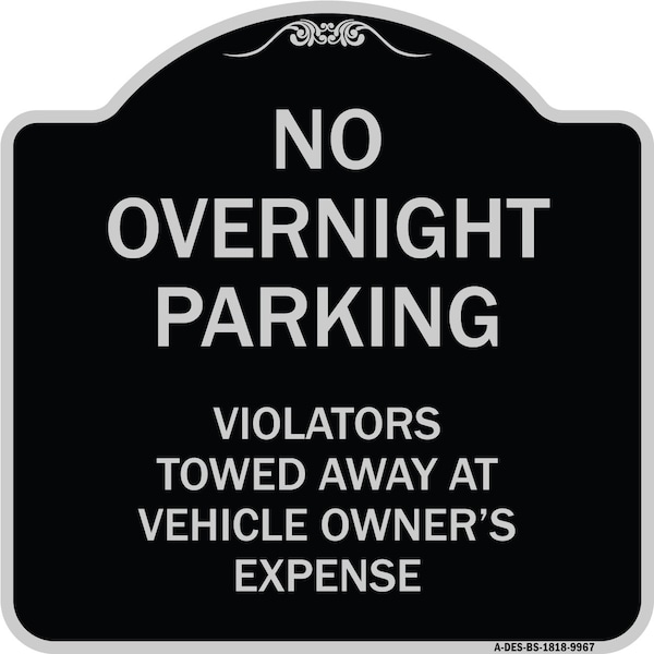 Designer Series-No Overnight Parking, Black & Silver Heavy-Gauge Aluminum, 18" x 18", BS-1818-9967